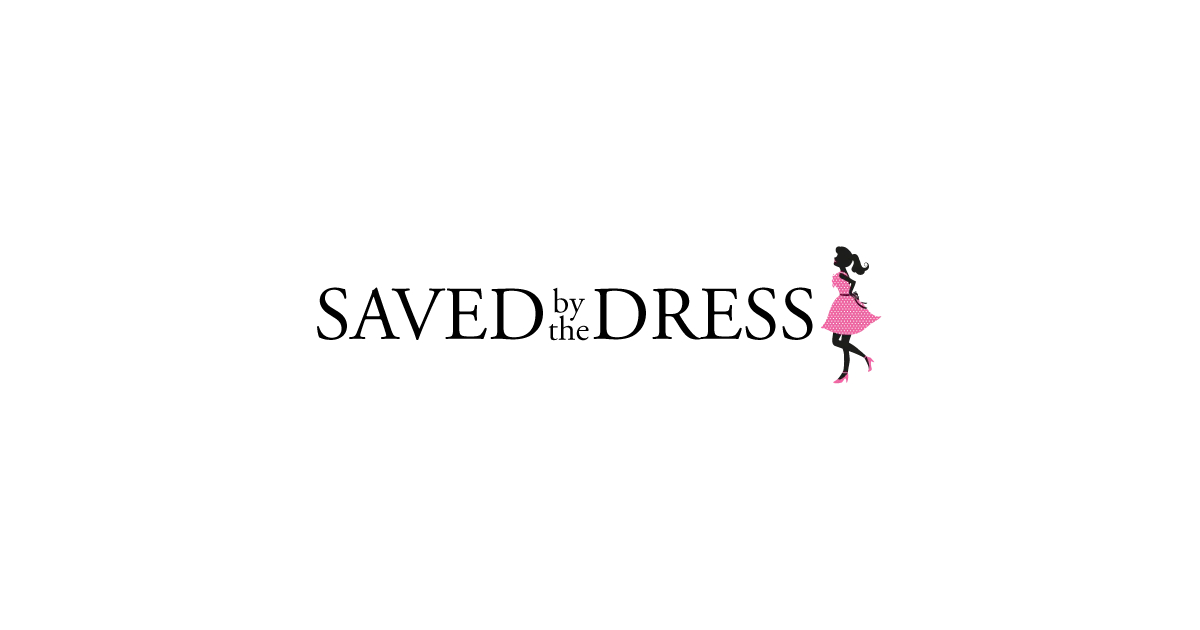 Saved by the Dress Discount Code 2025